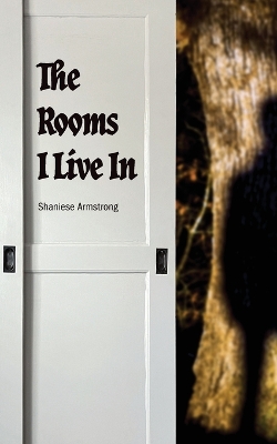 The Rooms I Live In book