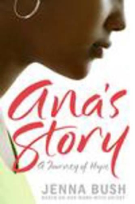 Ana's Story: A Journey of Hope book