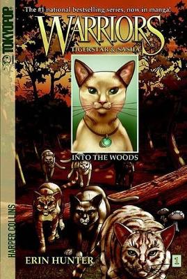 Warriors Manga: Tigerstar and Sasha #1: Into the Woods book