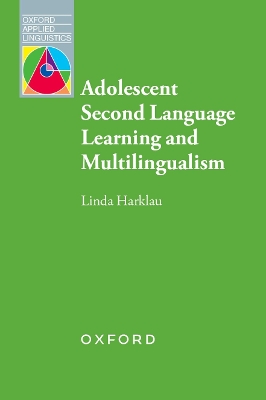 Adolescent Second Language Learning and Multilingualism book