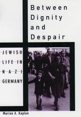 Between Dignity and Despair book