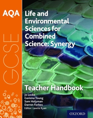 AQA GCSE Combined Science (Synergy): Life and Environmental Sciences Teacher Handbook book