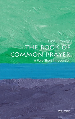 The Book of Common Prayer: A Very Short Introduction by Brian Cummings