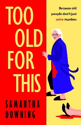 Too Old For This book