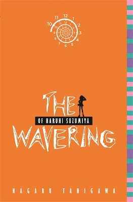 The Wavering of Haruhi Suzumiya (light novel) by Nagaru Tanigawa