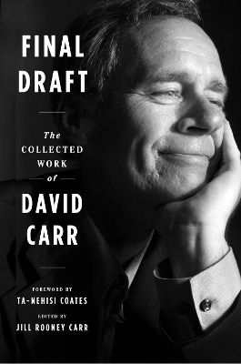 Final Draft: The Collected Work of David Carr book