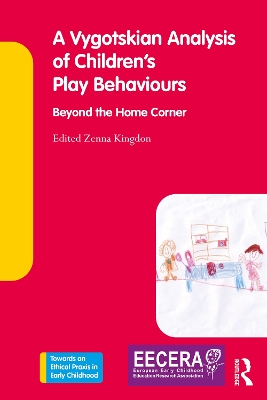 A Vygotskian Analysis of Children's Play Behaviours: Beyond the Home Corner book