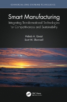 Smart Manufacturing: Integrating Transformational Technologies for Competitiveness and Sustainability book