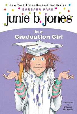 Junie B. Jones is a Graduation Girl book