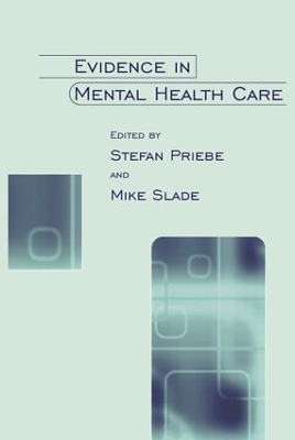 Evidence in Mental Health Care by Stefan Priebe