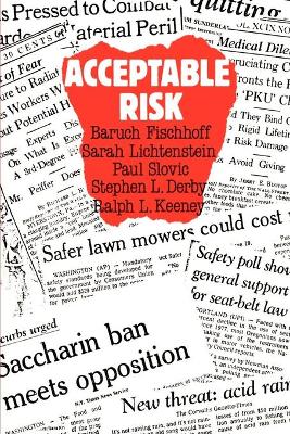 Acceptable Risk by Baruch Fischhoff