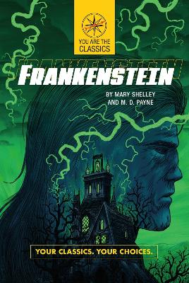 Frankenstein: Your Classics. Your Choices. book