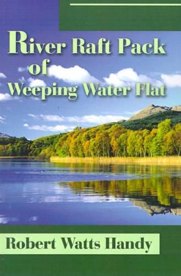 River Raft Pack of Weeping Water Flat book