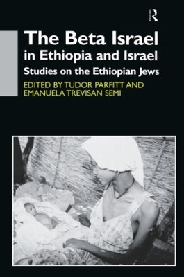 Beta Israel in Ethiopia and Israel by Tudor Parfitt