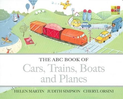 The The ABC Book of Cars, Trains, Boats and Planes by Helen Martin