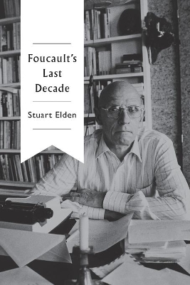 Foucault's Last Decade book