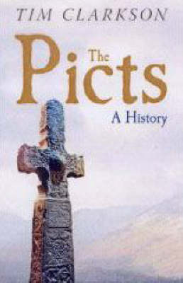 The Picts by Tim Clarkson