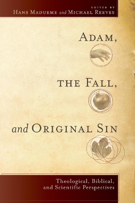 Adam, the Fall, and Original Sin book