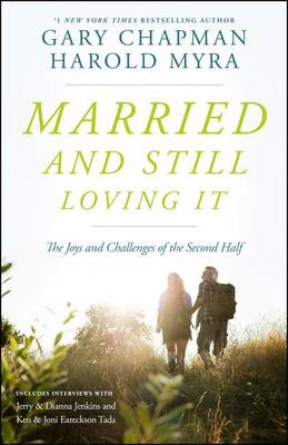 Married and Still Loving It book