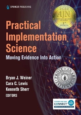 Practical Implementation Science: Moving Evidence into Action book