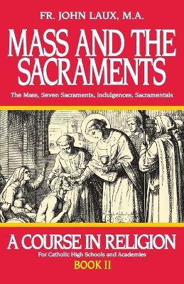 Mass and the Sacraments book