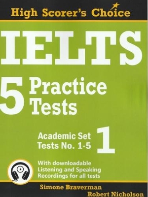IELTS 5 Practice Tests, Academic: Tests No. 1-5 by Simone Braverman
