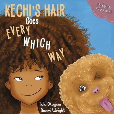 Kechi's Hair Goes Every Which Way book