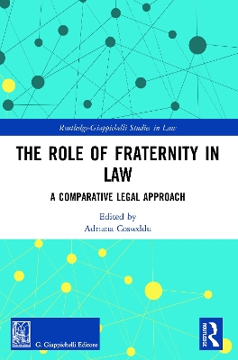 The Role of Fraternity in Law: A Comparative Legal Approach by Adriana Cosseddu