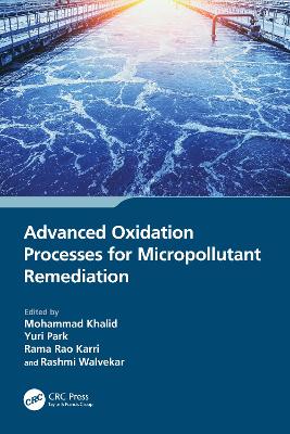 Advanced Oxidation Processes for Micropollutant Remediation book