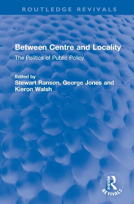 Between Centre and Locality: The Politics of Public Policy book