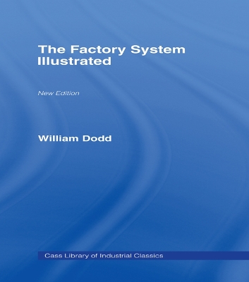 Factory System Illustrated by William Dodd