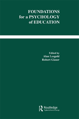 Foundations for A Psychology of Education by Alan M. Lesgold