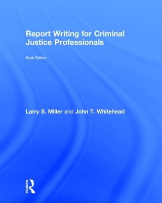 Report Writing for Criminal Justice Professionals book