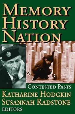 Memory, History, Nation by Susannah Radstone