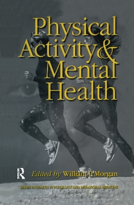 Physical Activity And Mental Health by William P. Morgan