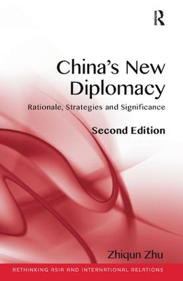 China's New Diplomacy by Zhiqun Zhu