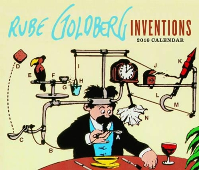 Rube Goldberg Inventions 2016 Wall Calendar by Jennifer George