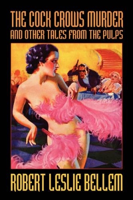 The Cock Crows Murder and Other Tales from the Pulps book