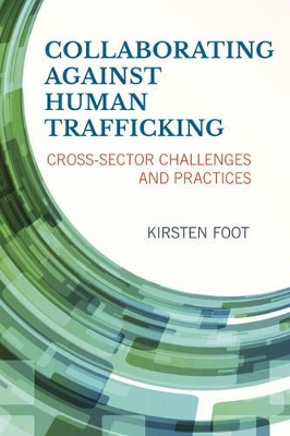 Collaborating against Human Trafficking by Kirsten Foot