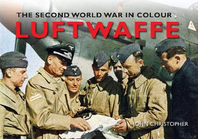 Luftwaffe The Second World War in Colour book