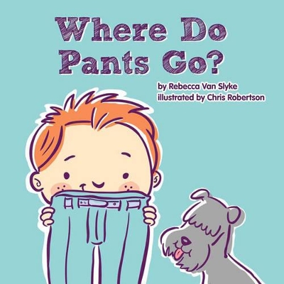 Where Do Pants Go? book