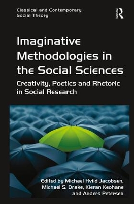 Imaginative Methodologies in the Social Sciences by Michael Hviid Jacobsen