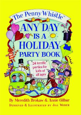 Penny Whistle Any Day Is A Holiday Book book
