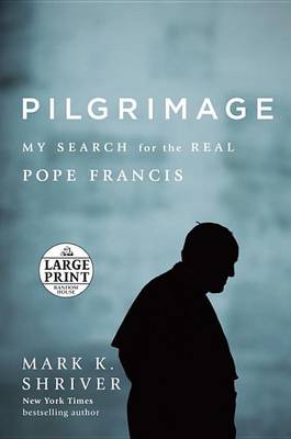Pilgrimage by Mark K. Shriver