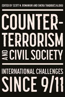 Counter-Terrorism and Civil Society: Post-9/11 Progress and Challenges book