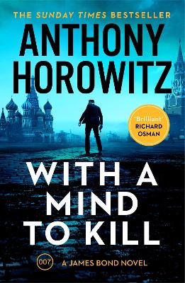 With a Mind to Kill: the action-packed Richard and Judy Book Club Pick by Anthony Horowitz