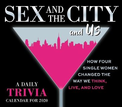 Sex and the City and Us: A Daily Trivia Calendar for 2020 book