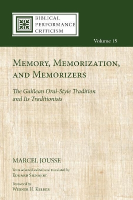 Memory, Memorization, and Memorizers by Marcel Jousse