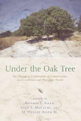 Under the Oak Tree by Dr Ronald J Allen