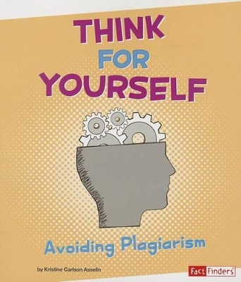 Think for Yourself by Kristine Carlson Asselin